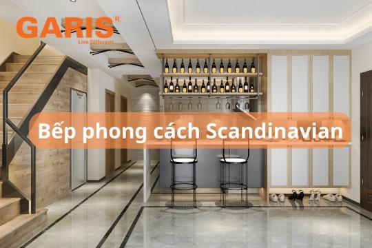 Bếp phong cách Scandinavian - Đơn Giản, Tinh Tế và Hiện Đại