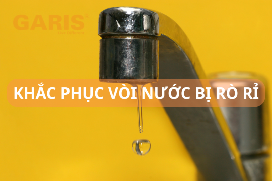 Cách sửa vòi nước bị rỉ hiệu quả tại nhà - Hướng dẫn chi tiết cho mọi loại vòi