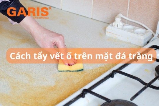 Cách tẩy vết ố trên mặt đá trắng - Mẹo hiệu quả, an toàn và dễ thực hiện