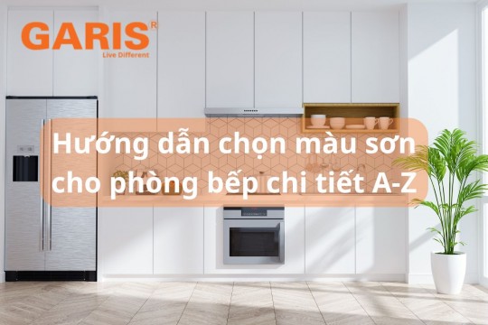 Phòng bếp nên sơn màu gì? Hướng dẫn chọn theo phong thuỷ, diện tích & ánh sáng