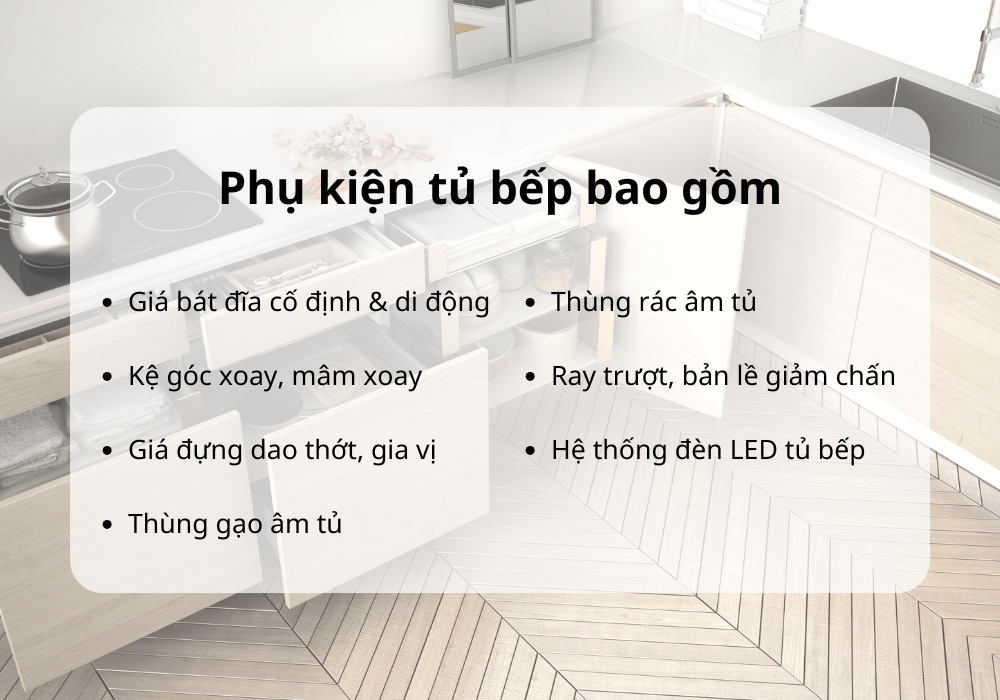 Phụ kiện tủ bếp gồm những gì